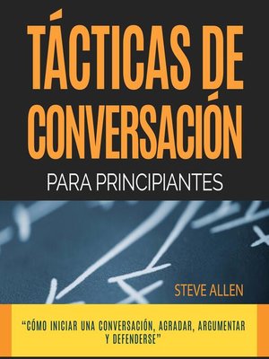 cover image of Técnicas de conversación para principiantes para agradar, discutir y defenderse